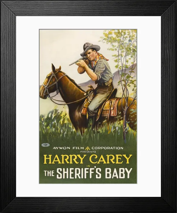 Framed Print : THE SHERIFF'S BABY, Harry Carey on poster art, 1913 Framed Print : THE SHERIFF'S BABY, Harry Carey on poster art, 1913