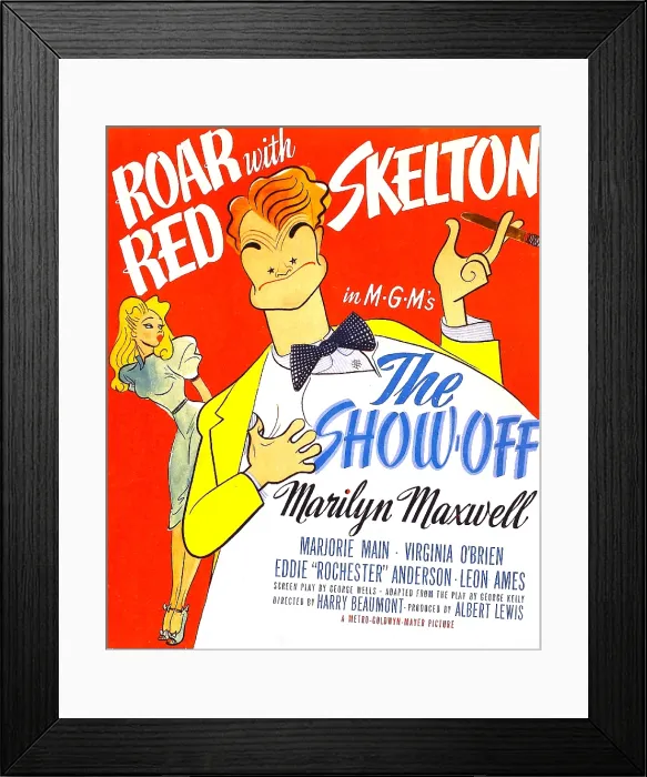 Framed Print : THE SHOW-OFF, US poster, from left: Marilyn Maxwell, Red Skelton, 1946 Framed Print : THE SHOW-OFF, US poster, from left: Marilyn Maxwell, Red Skelton, 1946