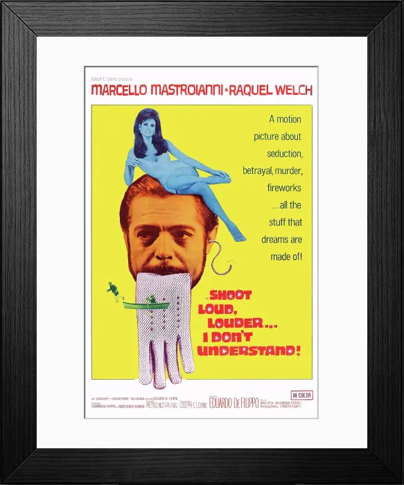 Framed Print : SHOOT LOUD, LOUDER...I DON'T UNDERSTAND, from top: Raquel Welch, Marcello Mastroianni on poster art, 1966