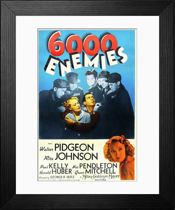 Framed Print : SIX THOUSAND ENEMIES, (aka 6, 000 ENEMIES), US poster art, top middle: Tom Neal; center from left: Rita Johnson, Walter Pidgeon; bottom right: Rita Johnson, 1939