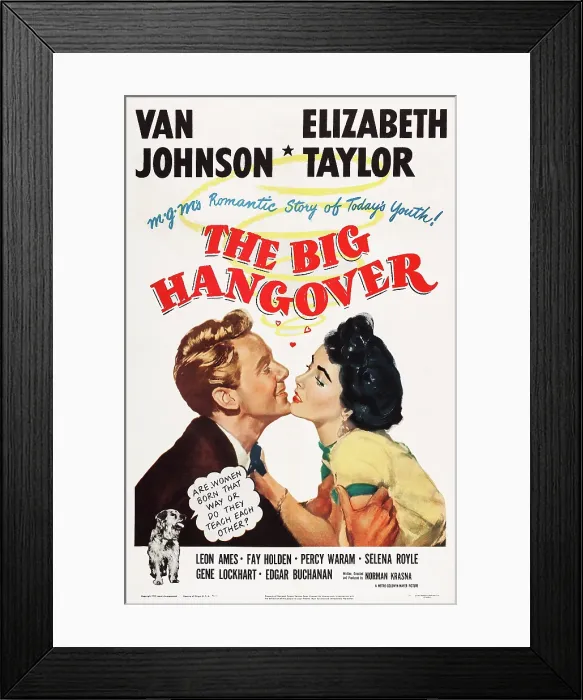 Framed Print : THE BIG HANGOVER, US poster, Van Johnson, Elizabeth Taylor, 1950 Framed Print : THE BIG HANGOVER, US poster, Van Johnson, Elizabeth Taylor, 1950