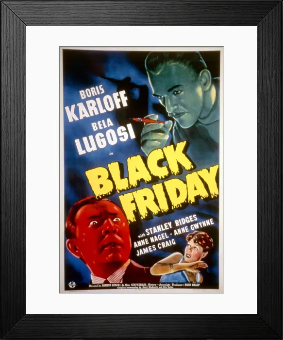 Framed Print : BLACK FRIDAY, Bela Lugosi, Anne Nagel, Boris Karloff, 1940 Framed Print : BLACK FRIDAY, Bela Lugosi, Anne Nagel, Boris Karloff, 1940