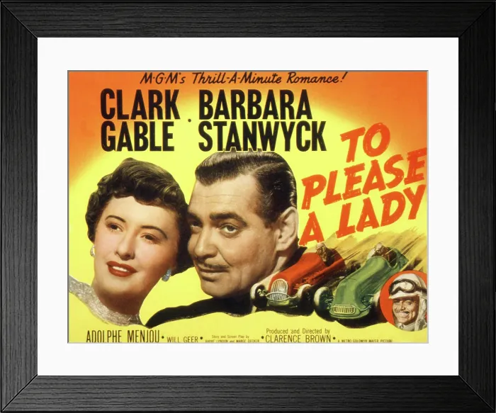 Framed Print : TO PLEASE A LADY, Barbara Stanwyck, Clark Gable, 1950 Framed Print : TO PLEASE A LADY, Barbara Stanwyck, Clark Gable, 1950
