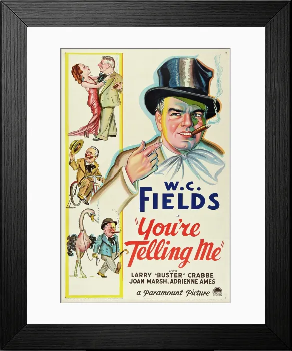 Framed Print : YOU'RE TELLING ME!, W.C. Fields, 1934