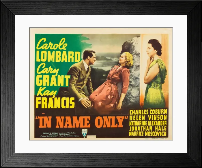 Framed Print : IN NAME ONLY, US lobbycard, from left: Carole Lombard, Cary Grant, Kay Francis, 1939 Framed Print : IN NAME ONLY, US lobbycard, from left: Carole Lombard, Cary Grant, Kay Francis, 1939