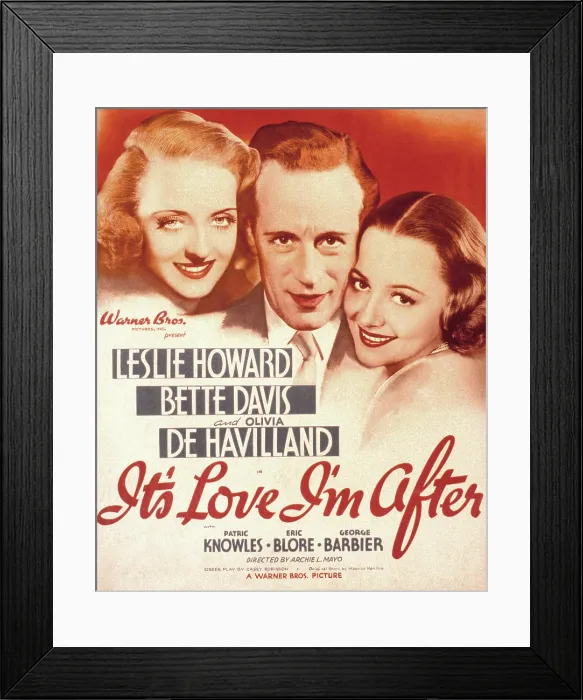 Framed Print : IT'S LOVE I'M AFTER, Bette Davis, Leslie Howard, Olivia De Havilland, 1937 Framed Print : IT'S LOVE I'M AFTER, Bette Davis, Leslie Howard, Olivia De Havilland, 1937