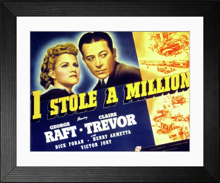 Framed Print : I STOLE A MILLION, Claire Trevor, George Raft, 1939