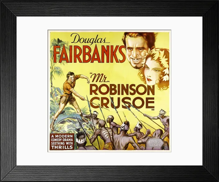 Framed Print : MR. ROBINSON CRUSOE, top right: Douglas Fairbanks, 1932 Framed Print : MR. ROBINSON CRUSOE, top right: Douglas Fairbanks, 1932