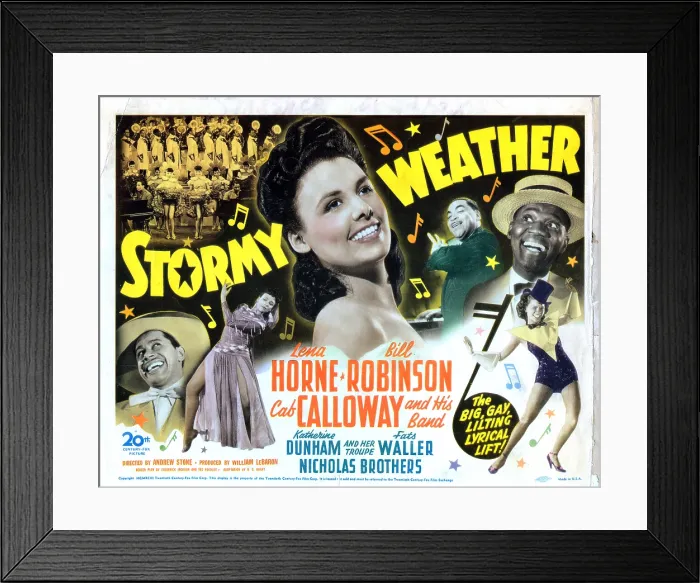 Framed Print : STORMY WEATHER, US poster, from left: Cab Calloway, Lena Horne, Bill Robinson, 1943, TM and Copyright 20th Century Fox Film Corp. All rights reserved. / courtesy Everett Collection Framed Print : STORMY WEATHER, US poster, from left: Cab Calloway, Lena Horne, Bill Robinson, 1943, TM and Copyright 20th Century Fox Film Corp. All rights reserved. / courtesy Everett Collection