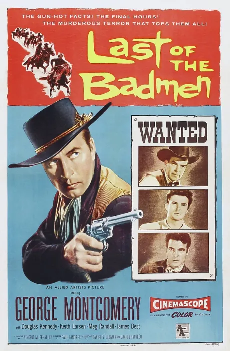 Framed Print : LAST OF THE BADMEN, US poster art, George Montgomery, (left), 1957 Framed Print : LAST OF THE BADMEN, US poster art, George Montgomery, (left), 1957