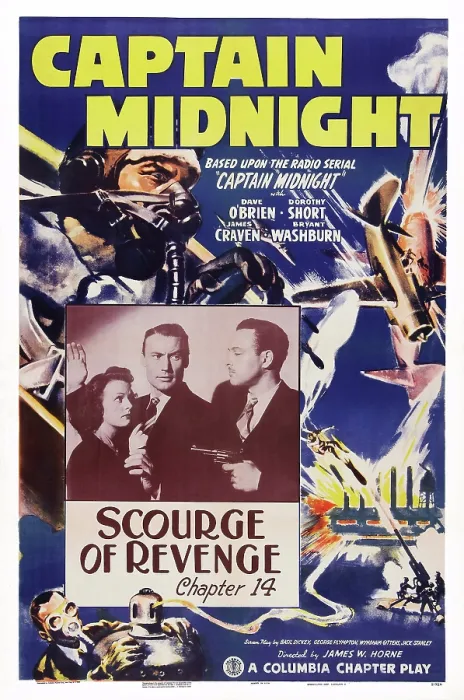 Framed Print : CAPTAIN MIDNIGHT, US poster art, inset from left: Dorothy Short, Dave O'Brien, Bryant Washburn; Chapter 14: Scourge of Revenge, 1942 Framed Print : CAPTAIN MIDNIGHT, US poster art, inset from left: Dorothy Short, Dave O'Brien, Bryant Washburn; Chapter 14: Scourge of Revenge, 1942