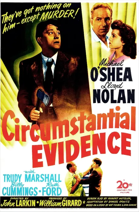 Framed Print : CIRCUMSTANTIAL EVIDENCE, US poster, from top left: Michael O'Shea, Lloyd Nolan, Trudy Marshall, 1945. TM & Copyright 20th Century Fox Film Corp. / courtesy Everett Collection Framed Print : CIRCUMSTANTIAL EVIDENCE, US poster, from top left: Michael O'Shea, Lloyd Nolan, Trudy Marshall, 1945. TM & Copyright 20th Century Fox Film Corp. / courtesy Everett Collection