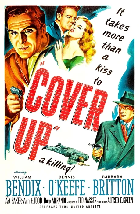 Framed Print : COVER UP, US poster, top left from left: William Bendix, Dennis O'Keefe, Barbara Britton, 1949 Framed Print : COVER UP, US poster, top left from left: William Bendix, Dennis O'Keefe, Barbara Britton, 1949
