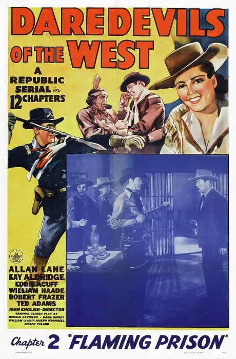 Framed Print : DAREDEVILS OF THE WEST, top left: Allan Lane, top far right: Kay Aldridge, Chapter 2-Flaming Prison on poster art, 1943 Framed Print : DAREDEVILS OF THE WEST, top left: Allan Lane, top far right: Kay Aldridge, Chapter 2-Flaming Prison on poster art, 1943