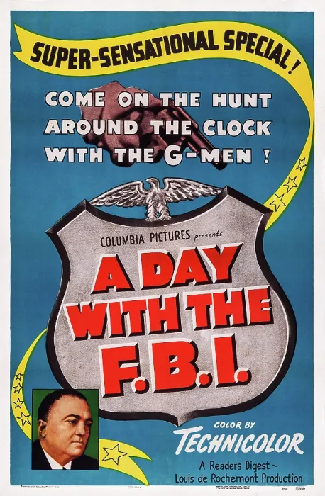 Framed Print : A DAY WITH THE F.B.I. US poster art, bottom left: J. Edgar Hoover, 1951