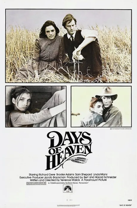 Framed Print : DAYS OF HEAVEN, US poster. top from left: Brooke Adams, Sam Shepard, bottom left: Linda Manz, Brooke Adams, Richard Gere, 1978 Paramount Pictures / courtesy Everett Collection Framed Print : DAYS OF HEAVEN, US poster. top from left: Brooke Adams, Sam Shepard, bottom left: Linda Manz, Brooke Adams, Richard Gere, 1978 Paramount Pictures / courtesy Everett Collection