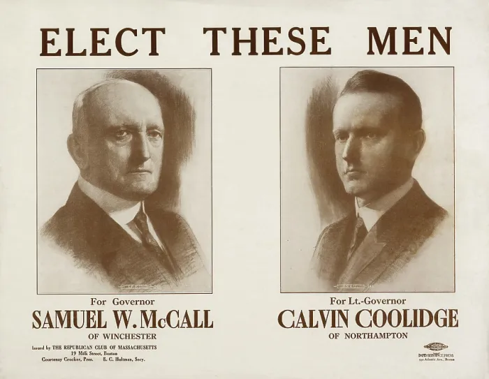 Framed Print : ELECT THESE MEN. For Governor, Samuel W. McCall. For Lt. Governor of Winchester, Calvin Coolidge of Northampton. The pair were elected in 1915, 1916, and 1917 Framed Print : ELECT THESE MEN. For Governor, Samuel W. McCall. For Lt. Governor of Winchester, Calvin Coolidge of Northampton. The pair were elected in 1915, 1916, and 1917