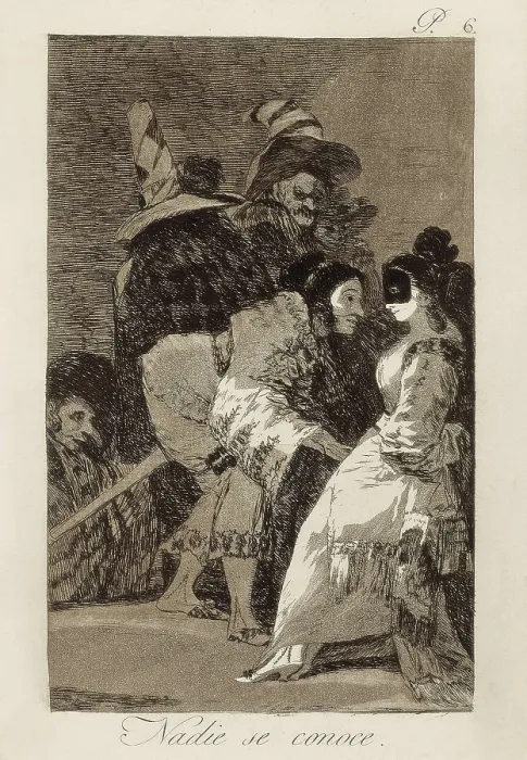 Framed Print : GOYA Y LUCIENTES, Francisco de (1746-1828). Caprices. Nobody Know Each Other. 1799. Plate 6 of 'Los Caprichos', etching and aquatint. Carnival scene. Etching; Engraving Framed Print : GOYA Y LUCIENTES, Francisco de (1746-1828). Caprices. Nobody Know Each Other. 1799. Plate 6 of 'Los Caprichos', etching and aquatint. Carnival scene. Etching; Engraving
