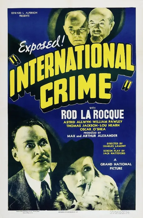 Framed Print : INTERNATIONAL CRIME, US poster art: top: Wilhelm von Brincken, Tenen Holtz; bottom: Rod La Rocque, Astrid Allwyn, 1938