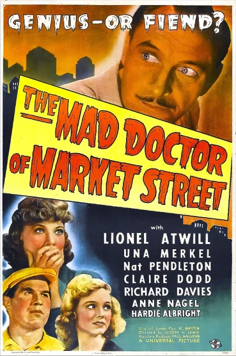 Framed Print : THE MAD DOCTOR OF MARKET STREET, US poster, from top: Lionel Atwill, Una Merkel, Anne Nagel, Nat Pendleton, 1942
