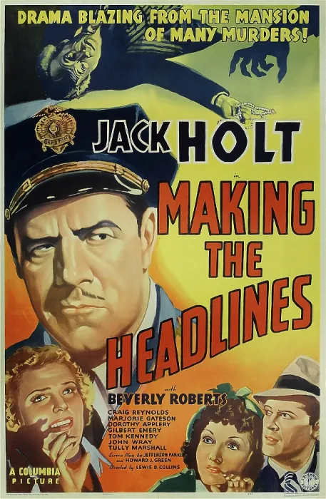 Framed Print : MAKING THE HEADLINES, US poster art, Jack Holt (large head, center); bottom from left: Beverly Roberts, Dorothy Appleby, Craig Reynolds, 1938
