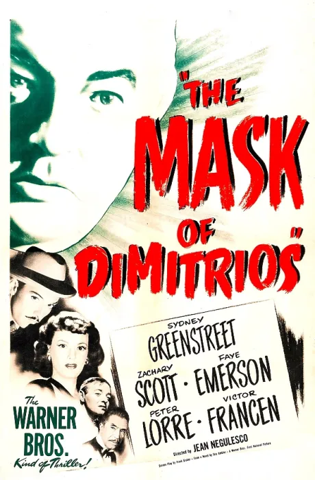 Framed Print : THE MASK OF DIMITRIOS, US poster, from top: Sydney Greenstreet, Zachary Scott, Faye Emerson, Peter Lorre, Victor Francen, 1944 Framed Print : THE MASK OF DIMITRIOS, US poster, from top: Sydney Greenstreet, Zachary Scott, Faye Emerson, Peter Lorre, Victor Francen, 1944