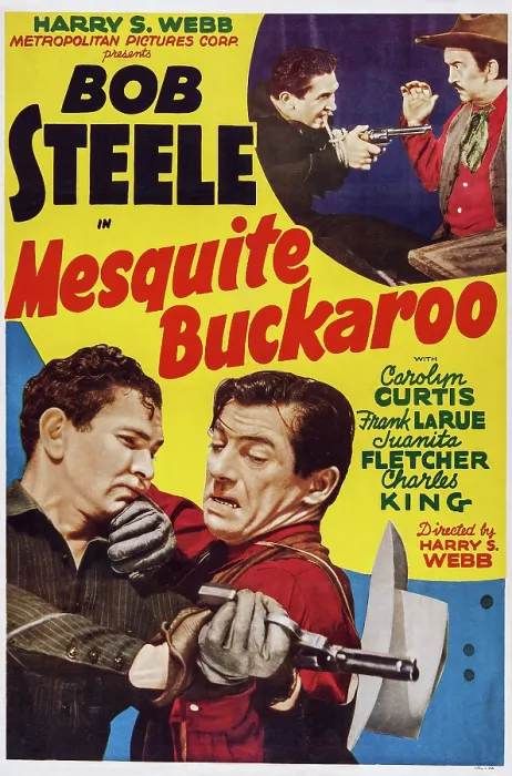 Framed Print : MESQUITE BUCKAROO, top and bottom left: Bob Steele, top right: Charles King on poster art, 1939 Framed Print : MESQUITE BUCKAROO, top and bottom left: Bob Steele, top right: Charles King on poster art, 1939