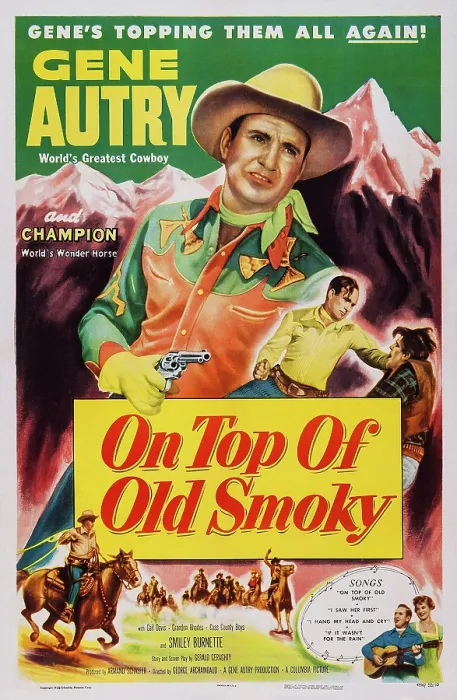 Framed Print : ON TOP OF OLD SMOKY, top: Gene Autry, bottom left: Gene Autry, Champion the wonder horse on poster art, 1953 Framed Print : ON TOP OF OLD SMOKY, top: Gene Autry, bottom left: Gene Autry, Champion the wonder horse on poster art, 1953