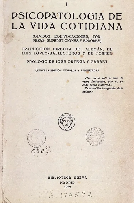 Framed Print : ORTEGA Y GASSET, Jos (1883-1955); FREUD, Sigmund (1856-1939). 'The Psychopathology of Everyday Life'. Prologue by Jos Ortega y Gasset. Madrid, 1929 Framed Print : ORTEGA Y GASSET, Jos (1883-1955); FREUD, Sigmund (1856-1939). 'The Psychopathology of Everyday Life'. Prologue by Jos Ortega y Gasset. Madrid, 1929
