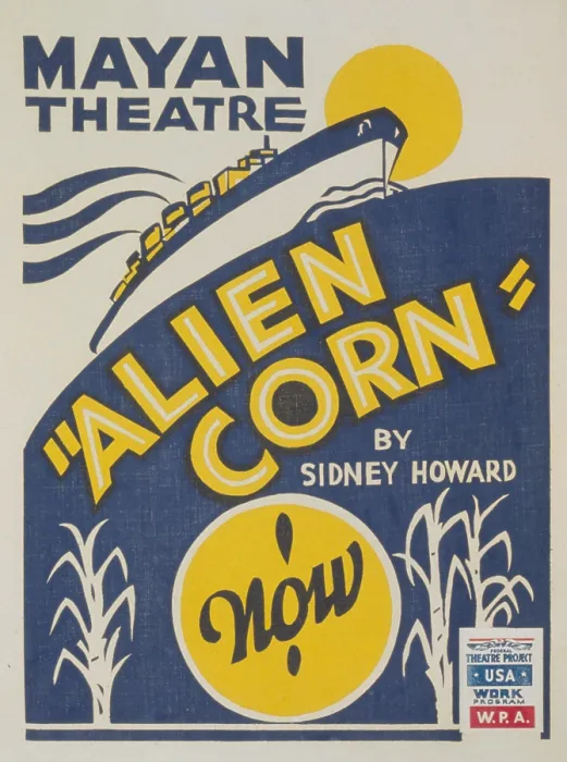 Framed Print : Poster for WPA production of Alien Corn a 1933 play by Sidney Howard. The Federal Theater Project was a New Deal employment program during the Great Depression Framed Print : Poster for WPA production of Alien Corn a 1933 play by Sidney Howard. The Federal Theater Project was a New Deal employment program during the Great Depression