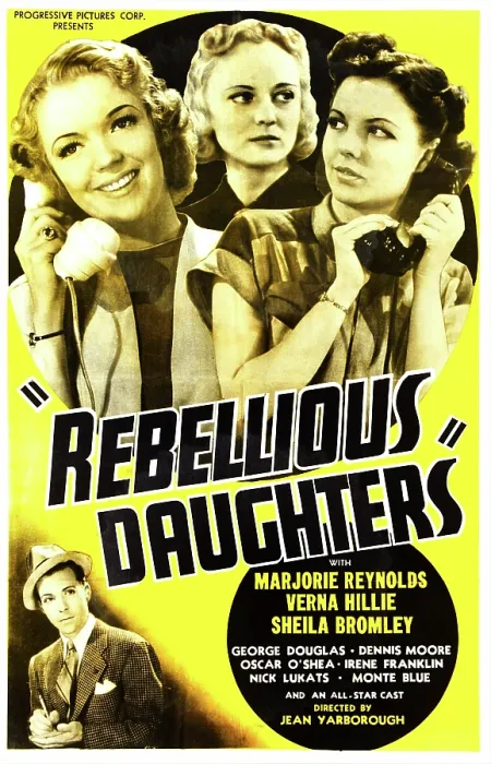 Framed Print : REBELLIOUS DAUGHTERS, US poster art, top from left: Verna Hillie, Sheila Bromley, Marjorie Reynolds; bottom: Dennis Moore, 1938 Framed Print : REBELLIOUS DAUGHTERS, US poster art, top from left: Verna Hillie, Sheila Bromley, Marjorie Reynolds; bottom: Dennis Moore, 1938