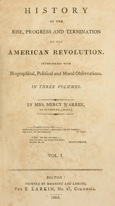 Framed Print : Title Page of The History of the Rise, Progress, and Termination of the American Revolution. This ambitious history was the last major literary work of Mercy Otis Warren