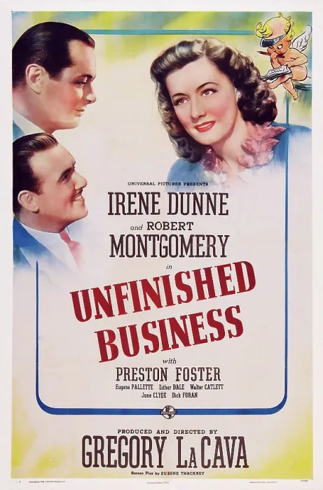 Framed Print : UNFINISHED BUSINESS, US poster, left from top: Robert Montgomery, Preston Foster, Irene Dunne (right), 1941 Framed Print : UNFINISHED BUSINESS, US poster, left from top: Robert Montgomery, Preston Foster, Irene Dunne (right), 1941