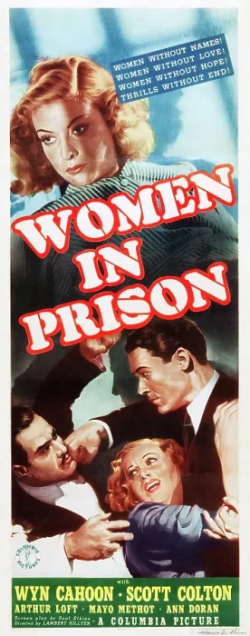 Framed Print : WOMEN IN PRISON, top: Wyn Cahoon, bottom center: Wyn Cahoon, bottom far right: Scott Colton on insert poster, 1938 Framed Print : WOMEN IN PRISON, top: Wyn Cahoon, bottom center: Wyn Cahoon, bottom far right: Scott Colton on insert poster, 1938