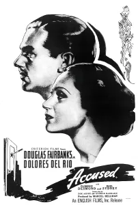 Prints of ACCUSED, US poster art: Douglas Fairbanks Jr. Dolores Del Rio, 1936 October Prints: ACCUSED, US poster art: Douglas Fairbanks Jr. Dolores Del Rio, 1936