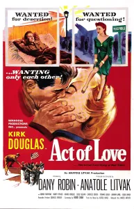 2017 Prints: ACT OF LOVE, US poster, top from left: Kirk Douglas, Dany Robin, 1953