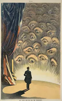 Eyes Prints: ALL EYES ARE ON YOU, MR. PRESIDENT, a political cartoon in Puck Magazine, March 5, 1913