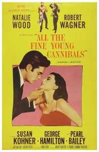 Images Dated 18th September 2014: ALL THE FINE YOUNG CANNIBALS, US poster art, from left: Robert Wagner, Natalie Wood, 1960