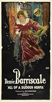 Bessie Prints: ALL OF A SUDDEN NORMA, Bessie Barriscale, 1919