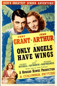 ONLY ANGELS HAVE WINGS, Cary Grant, Jean Arthur, 1939