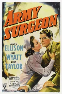 Images Dated 26th April 2014: ARMY SURGEON, US poster, from left: Jane Wyatt, James Ellison, 1942