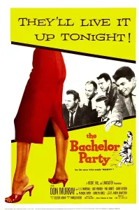 Murray Prints: THE BACHELOR PARTY, US poster, Don Murray (far right), 1957