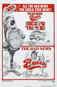 Double Feature Prints: THE BAD NEWS BEARS, 1976, THE BAD NEWS BEARS IN BREAKING TRAINING