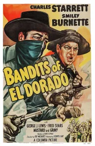 Burnette Prints: BANDITS OF EL DORADO, US poster art, from left: Charles Starrett, Smiley Burnett, 1949