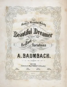 Song Prints: Beautiful Dreamer, by Stephen Foster
