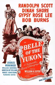 Dinah Prints: BELLE OF THE YUKON, US poster, left from top: Gypsy Rose Lee