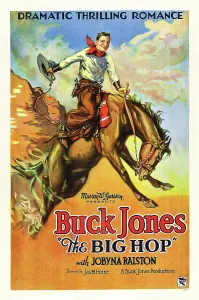 1928 Movies Prints: THE BIG HOP, Buck Jones, 1928