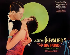 Chevalier Prints: THE BIG POND, l-r: Maurice Chevalier, Claudette Colbert on title card, 1930
