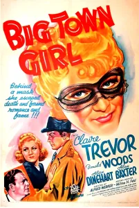 BIG TOWN GIRL, US poster art, top: Claire Trevor; bottom from left: Alan Dinehart, Claire Trevor, Donald Woods, 1937. TM & copyright 20th Century Fox Film Corp