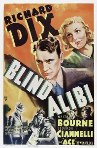 Images Dated 28th April 2014: BLIND ALIBI, US poster, top from left: Richard Dix, Whitney Bourne, 1938